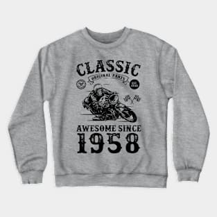 60th Birthday Gift | 60 Years Old | Born in 1958 | Made in 1958 | Vintage Birthday Gift | Motorcycle Lover | Retro Bike Lover | Birthday Gift for Men Crewneck Sweatshirt
